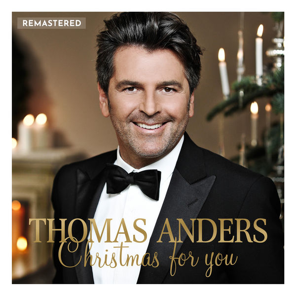 Thomas Anders - Christmas for You (Remastered 2020) Thomas Anders - Christmas for You (Remastered 2020)