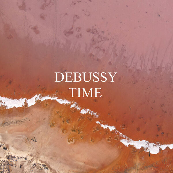 Claude Debussy|Debussy - Time