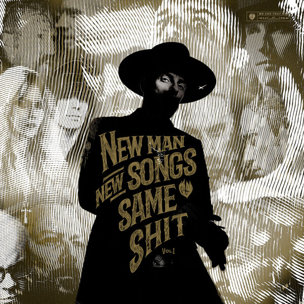 Me And That Man|New Man, New Songs, Same Shit, Vol.1  (Deluxe Version)