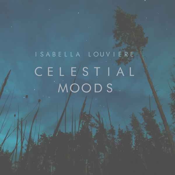 Isabella Louviere - Celestial Moods Isabella Louviere - Celestial Moods