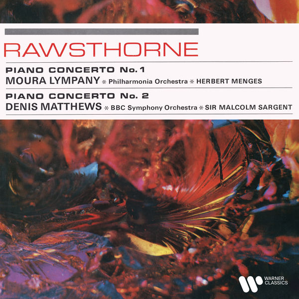 Moura Lympany|Rawsthorne: Piano Concertos Nos. 1 & 2 Moura Lympany|Rawsthorne: Piano Concertos Nos. 1 & 2