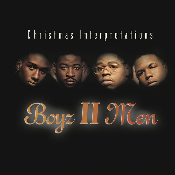 Boyz II Men|Christmas Interpretations (Remastered 2024) Boyz II Men|Christmas Interpretations (Remastered 2024)