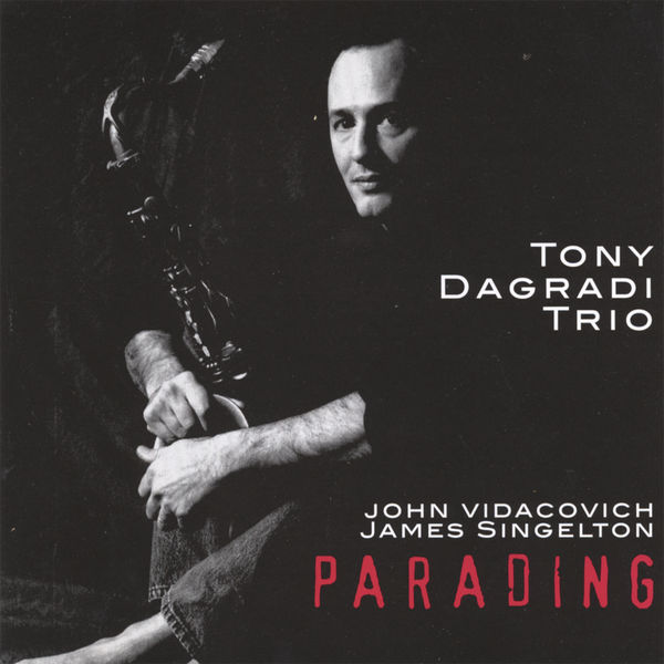 Tony Dagradi|Parading Tony Dagradi|Parading