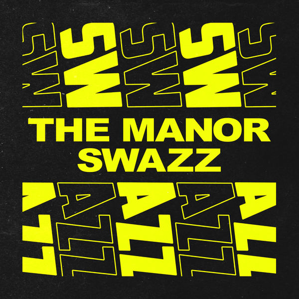 The Manor - SWAZZ The Manor - SWAZZ