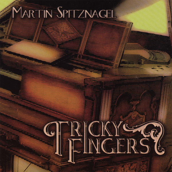 Martin Spitznagel - Tricky Fingers Martin Spitznagel - Tricky Fingers
