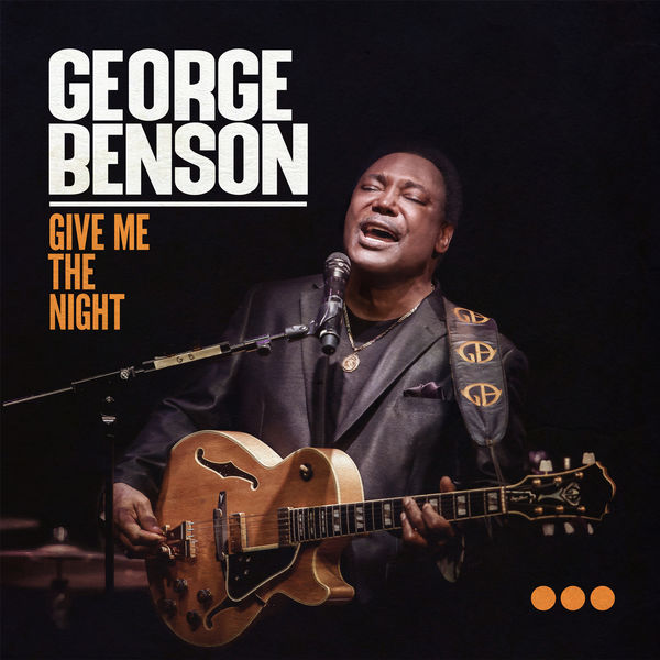 George Benson - Give Me The Night (Live) George Benson - Give Me The Night (Live)