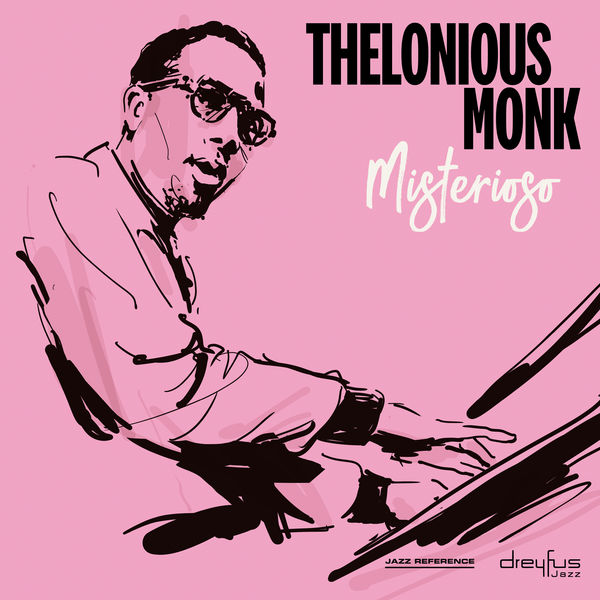 Thelonious Monk - Misterioso Thelonious Monk - Misterioso