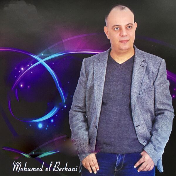 Mohamed El Berkani|Fin Ndirek Fin Mohamed El Berkani|Fin Ndirek Fin