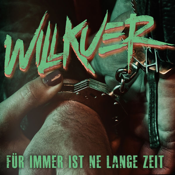 Willkuer - Für immer ist ne lange Zeit Willkuer - Für immer ist ne lange Zeit