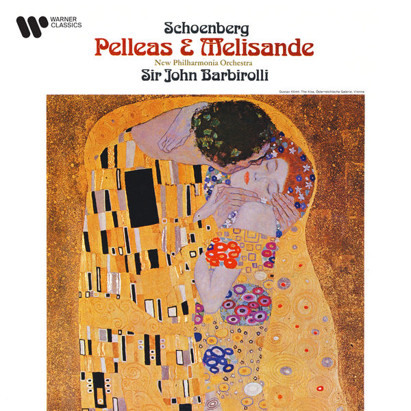 Sir John Barbirolli|Schoenberg: Pelleas und Melisande, Op. 5