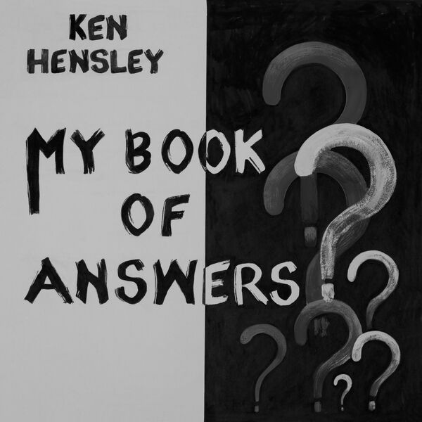 Ken Hensley|My Book Of Answers Ken Hensley|My Book Of Answers
