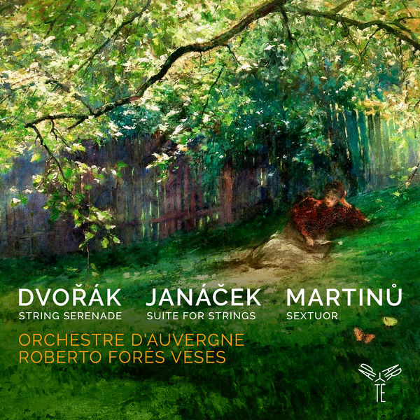 Roberto Forés Veses - Dvořák, Janáček, Martinů: Works for Strings Roberto Forés Veses - Dvořák, Janáček, Martinů: Works for Strings