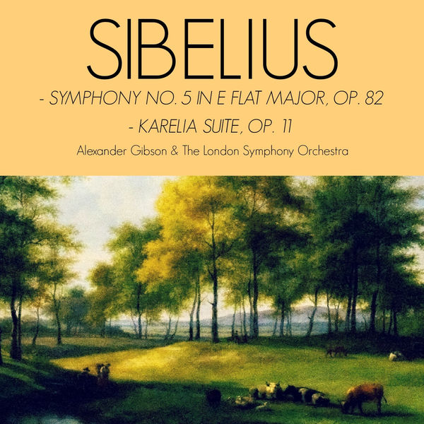 Jean Sibelius|Sibelius: Symphony No. 5 in E Flat Major & Karelia Suite