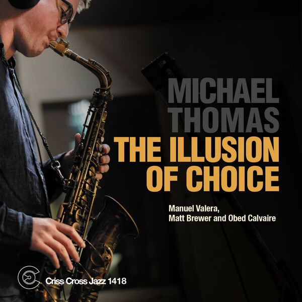 Michael Thomas|The Illusion of Choice Michael Thomas|The Illusion of Choice