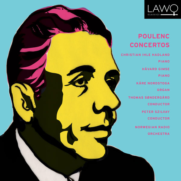 Christian Ihle Hadland|Poulenc : Concertos