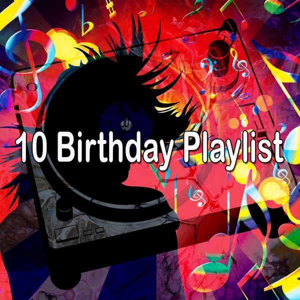 Happy Birthday Party Crew|10 Birthday Playlist