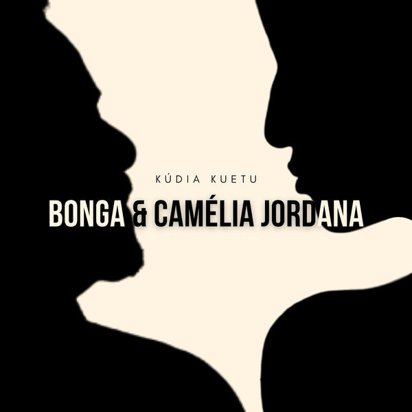Bonga|Kúdia Kuetu Bonga|Kúdia Kuetu