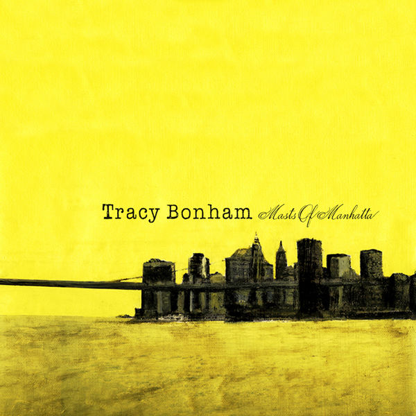 Tracy Bonham|Masts of Manhatta