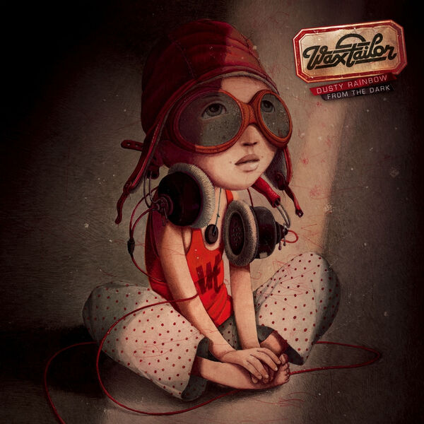 Wax Tailor|Dusty Rainbow from the Dark Wax Tailor|Dusty Rainbow from the Dark