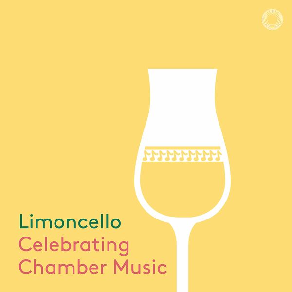 Various Artists|Limoncello: Celebrating Chamber Music Various Artists|Limoncello: Celebrating Chamber Music