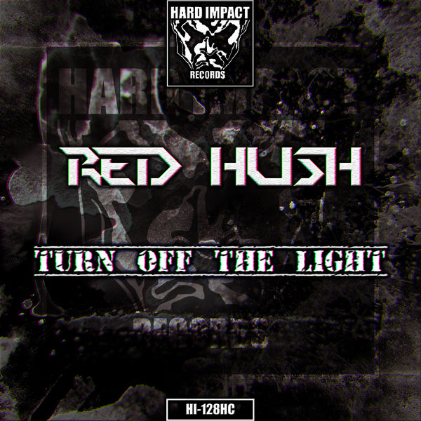 Red Hush|Turn Off the Light Red Hush|Turn Off the Light