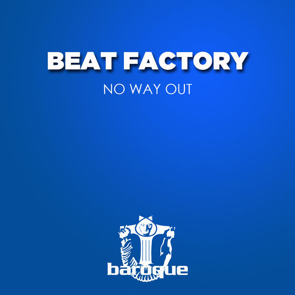 Beat Factory - No Way Out Beat Factory - No Way Out
