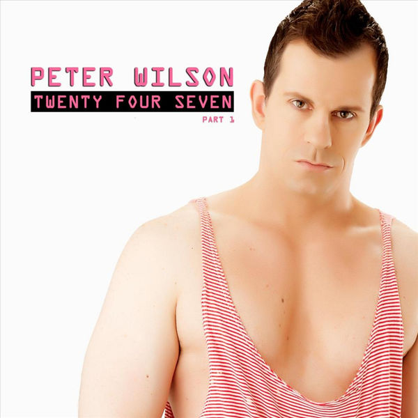 Peter Wilson|Twenty Four Seven (Part 1) Peter Wilson|Twenty Four Seven (Part 1)
