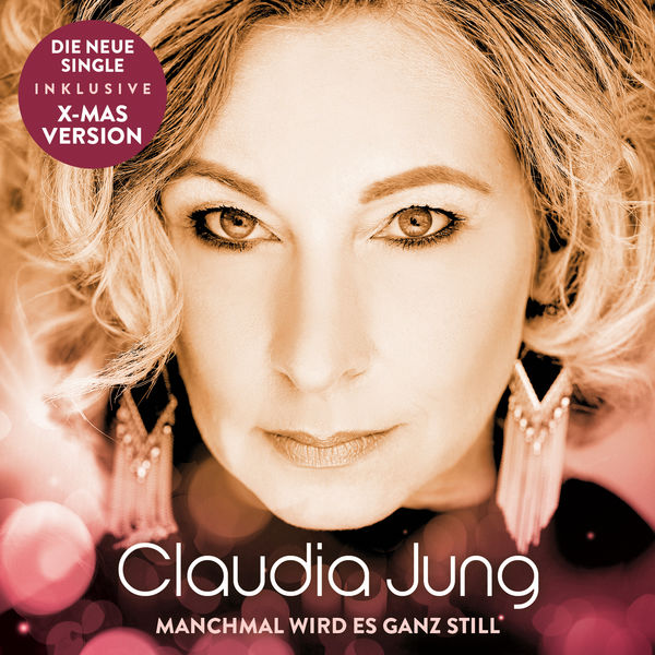 Claudia Jung|Manchmal wird es ganz still