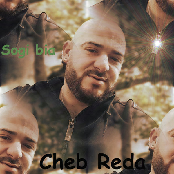 Cheb Reda - Sogi bia Cheb Reda - Sogi bia