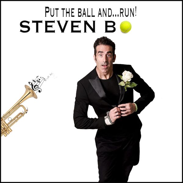B. Steven - Put the Ball and... Run! B. Steven - Put the Ball and... Run!