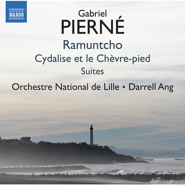 Orchestre National de Lille|Pierné: Ramuntcho & Cydalise et le chèvre-pied Suites