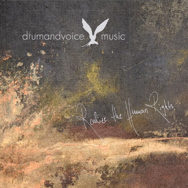 Drumandvoice - Realize the human rights Drumandvoice - Realize the human rights