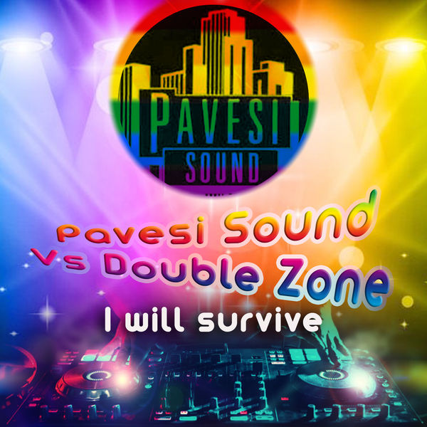 Pavesi Sound|I Will Survive