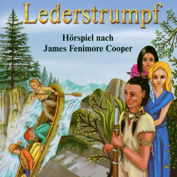 James Fenimore Cooper - Lederstrumpf James Fenimore Cooper - Lederstrumpf