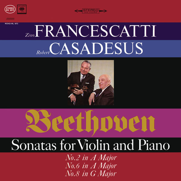 Zino Francescatti|Beethoven: Violin Sonatas 2, 6 & 8  (Remastered)