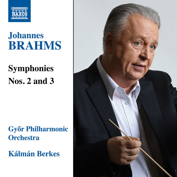 Gyor Philharmonic Orchestra|Brahms: Symphonies Nos. 2 & 3