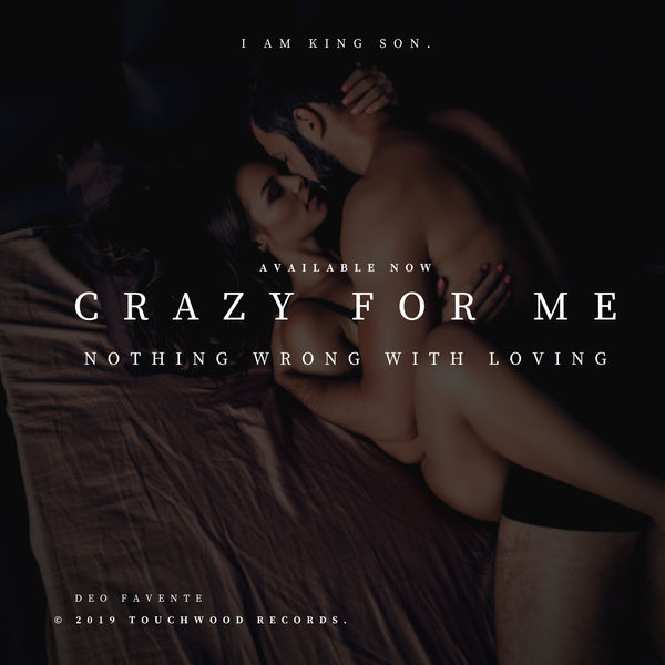 Deo Favente - CRAZY FOR ME (Nothing Wrong With Loving) Deo Favente - CRAZY FOR ME (Nothing Wrong With Loving)