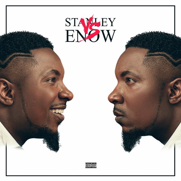 Stanley Enow - Stanley VS Enow Stanley Enow - Stanley VS Enow