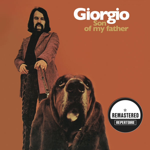 Giorgio Moroder - Son of My Father (Remastered Bonus Track Edition) Giorgio Moroder - Son of My Father (Remastered Bonus Track Edition)