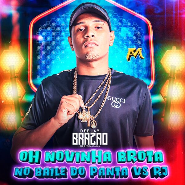 Oh Novinha Brota No Baile Do Panta Vs Rj Dj Brazao Qobuz