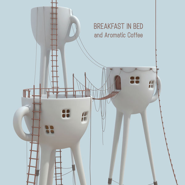 Easy Listening Chilled Jazz|Breakfast in Bed and Aromatic Coffee - Gentle Jazz for Lazy Weekend Mornings at Home, Essential Time for Relaxation, Sweet Emotion, Instrumental Music Easy Listening Chilled Jazz|Breakfast in Bed and Aromatic Coffee - Gentle Jazz for Lazy Weekend Mornings at Home, Essential Time for Relaxation, Sweet Emotion, Instrumental Music