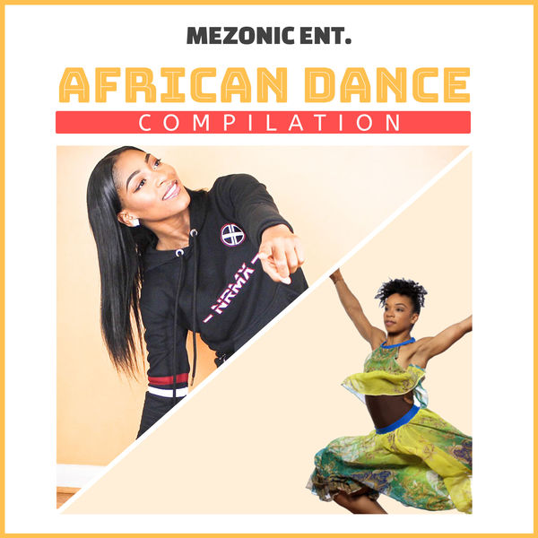 Mezonic - African Dance Compilation Mezonic - African Dance Compilation