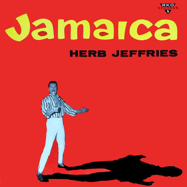 Herb Jeffries - Jamaica Herb Jeffries - Jamaica