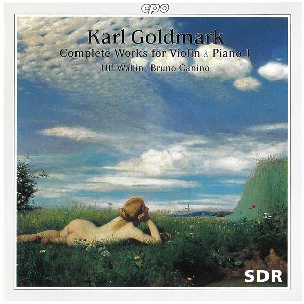 Ulf Wallin - Goldmark: Complete Works for Violin & Piano, Vol. 1 Ulf Wallin - Goldmark: Complete Works for Violin & Piano, Vol. 1