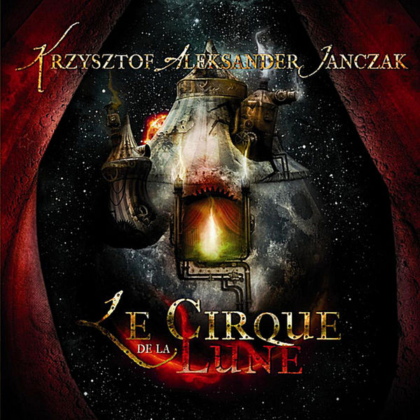 Krzysztof A. Janczak|Le Cirque de la Lune Krzysztof A. Janczak|Le Cirque de la Lune