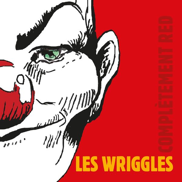 Les Wriggles - Complètement red Les Wriggles - Complètement red