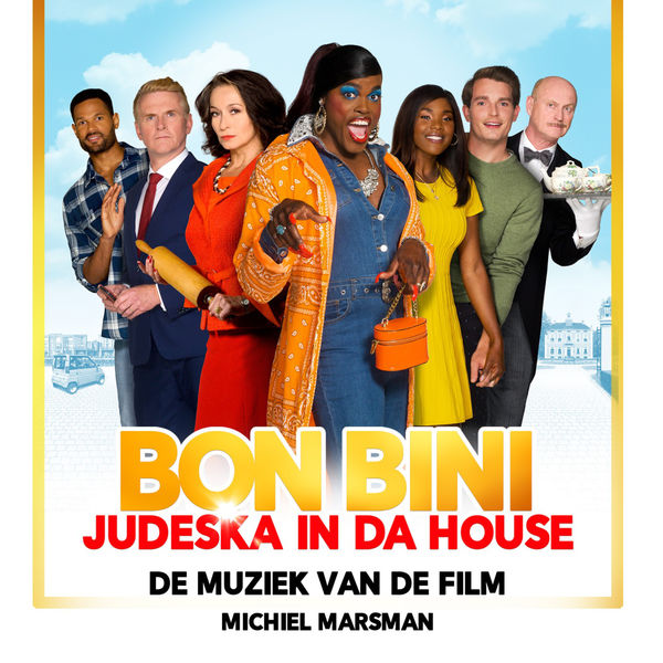 Bon Bini Judeska in da House (De Muziek van de Film), Michiel Marsman Qobuz Bon Bini Judeska in da House (De Muziek van de Film), Michiel Marsman Qobuz