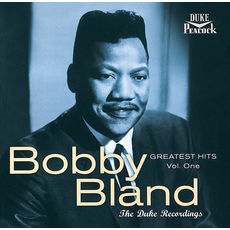 Greatest Hits, Vol. 1: The Duke Recordings (Reissue), Bobby Bland