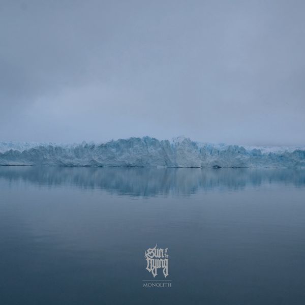 Sun Of The Dying - Monolith Sun Of The Dying - Monolith