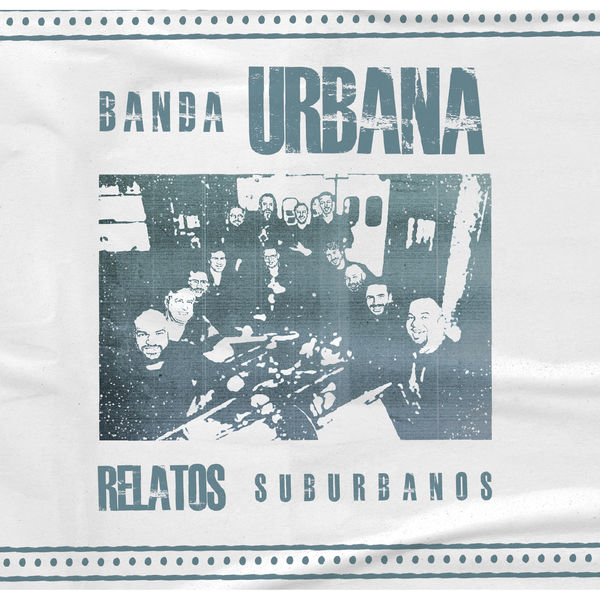 Banda Urbana - Relatos Suburbanos Banda Urbana - Relatos Suburbanos